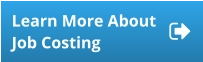 Learn More About Job Costing