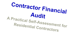Contractor Financial Audit A Practical Self-Assessment for Residential Contractors